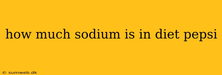 how much sodium is in diet pepsi